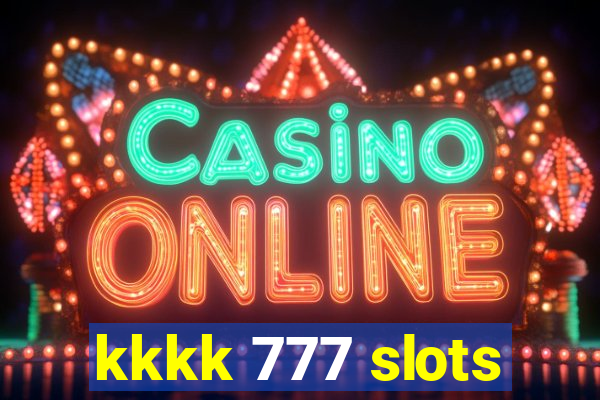 kkkk 777 slots